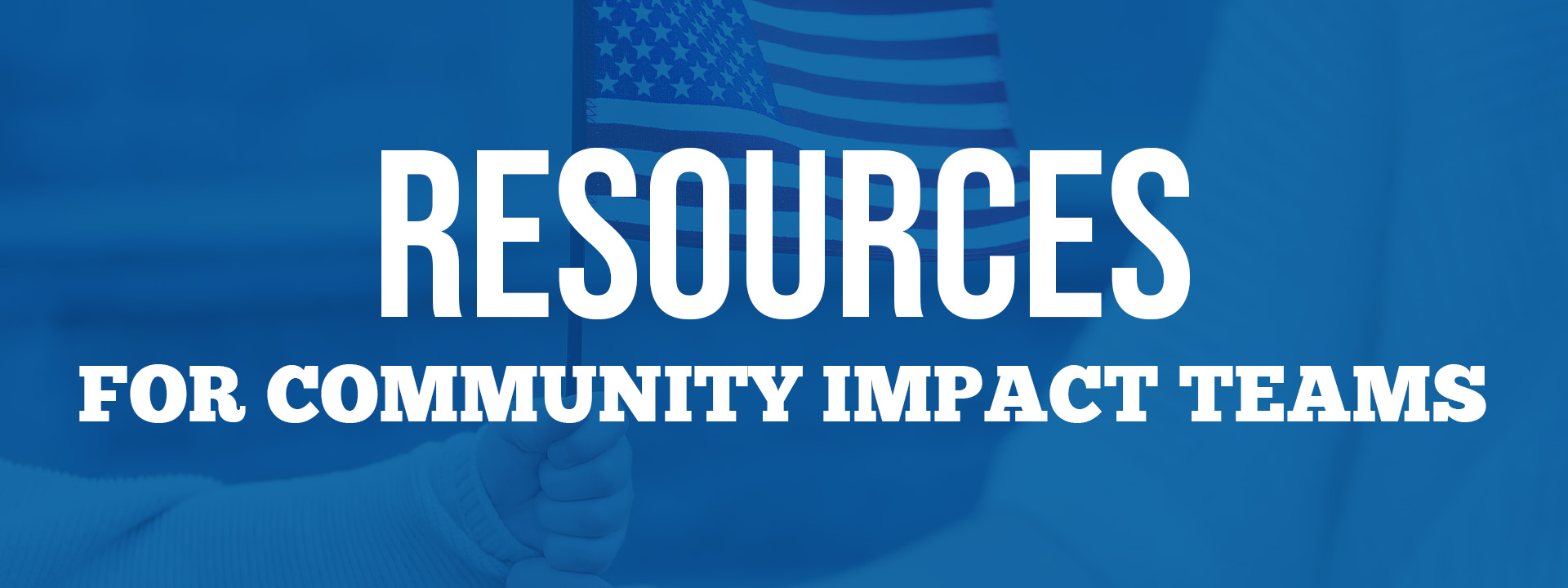 Resources for Community Impact Teams